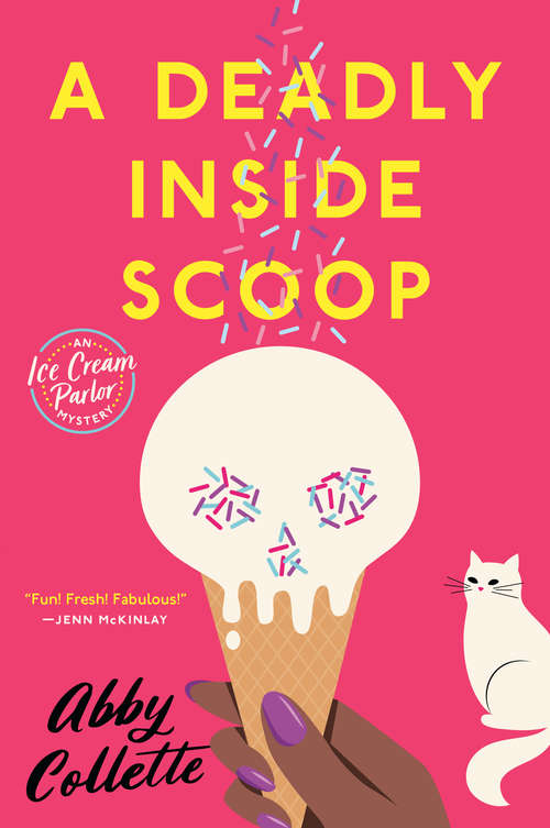 Book cover of A Deadly Inside Scoop (An Ice Cream Parlor Mystery #1)