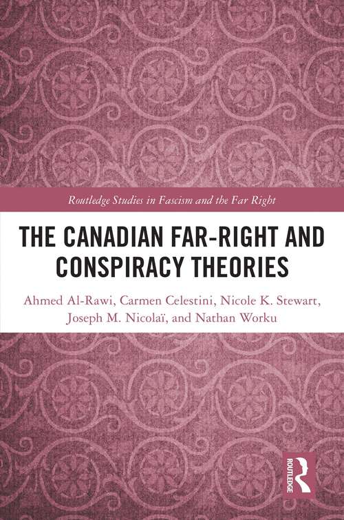 Book cover of The Canadian Far-Right and Conspiracy Theories (Routledge Studies in Fascism and the Far Right)