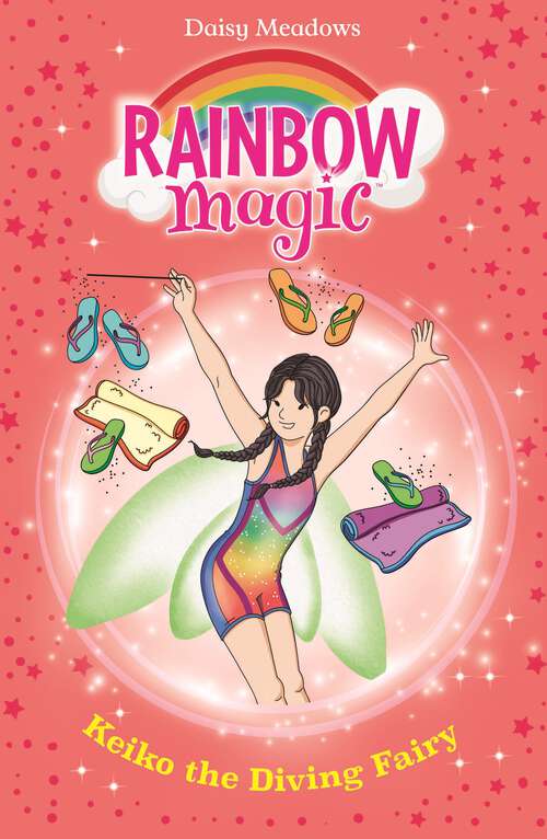 Book cover of Keiko the Diving Fairy: The Water Sports Fairies Book 4 (Rainbow Magic #4)