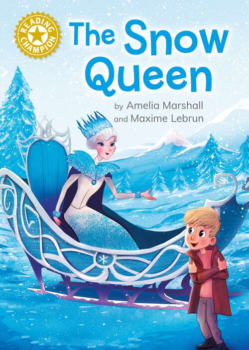 Book cover of The Snow Queen: Independent Reading Gold 9 (Reading Champion #516)