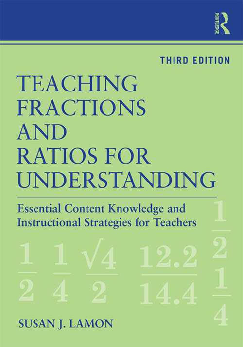 Book cover of Teaching Fractions and Ratios for Understanding: Essential Content Knowledge and Instructional Strategies for Teachers