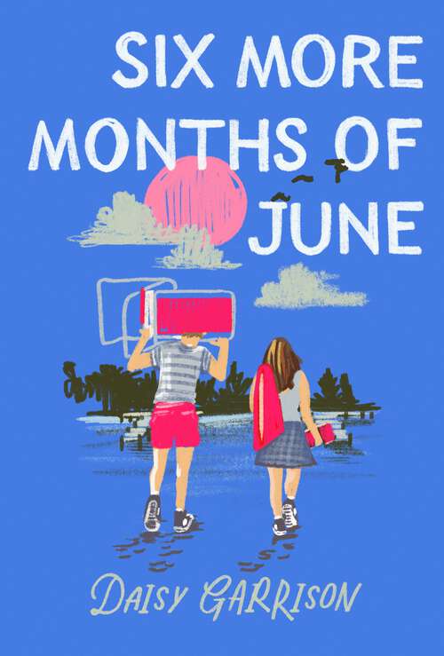 Book cover of Six More Months of June