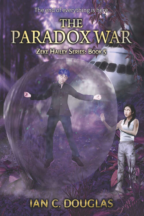 Book cover of The Paradox War: Book 5 (Zeke Hailey #5)