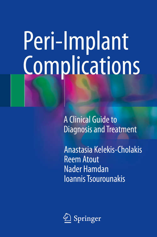 Book cover of Peri-Implant Complications: A Clinical Guide To Diagnosis And Treatment