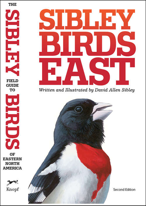 Book cover of The Sibley Field Guide to Birds of Eastern North America: Second Edition