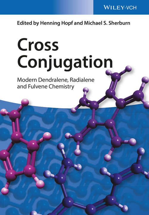 Book cover of Cross Conjugation: Modern Dendralene, Radialene and Fulvene Chemistry