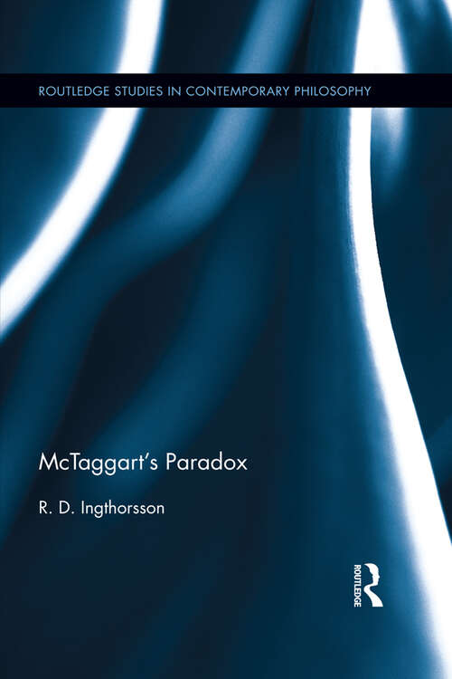 Book cover of McTaggart's Paradox (Routledge Studies in Contemporary Philosophy)