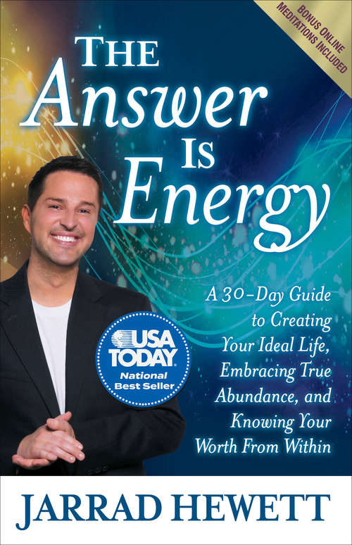 Book cover of The Answer Is Energy: A Thirty-Day Guide to Creating Your Ideal Life, Embracing True Abundance, and Knowing Your Worth From Within