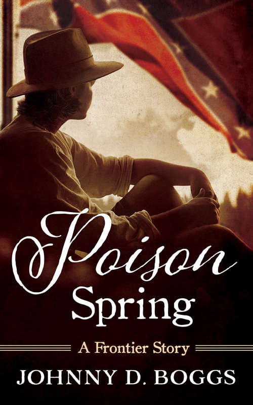 Book cover of Poison Spring: A Frontier Story