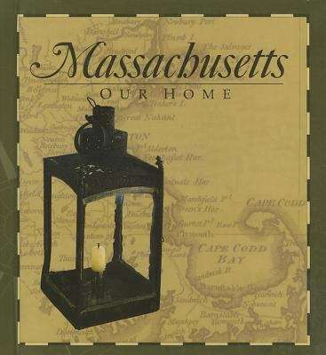 Book cover of Massachusetts, Our Home