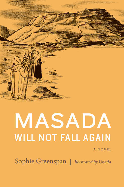 Book cover of Masada Will Not Fall Again: A Novel