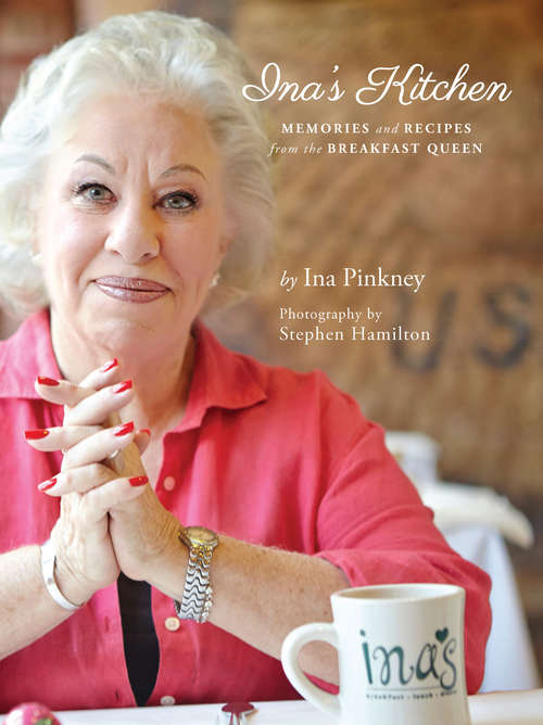 Book cover of Ina's Kitchen: Memories and Recipes from the Breakfast Queen