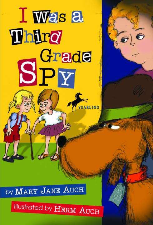Book cover of I Was a Third Grade Spy
