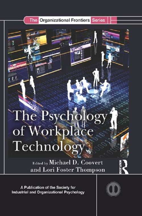 Book cover of The Psychology of Workplace Technology (SIOP Organizational Frontiers Series)