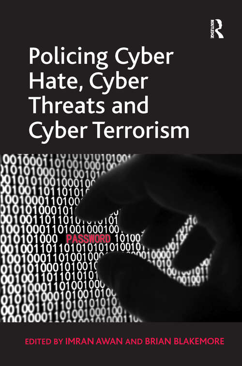 Book cover of Policing Cyber Hate, Cyber Threats and Cyber Terrorism