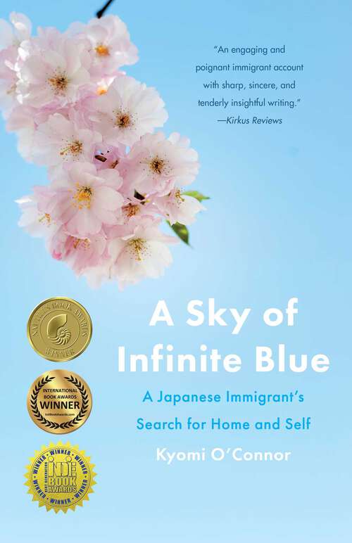 Book cover of A Sky of Infinite Blue: A Japanese Immigrant's Search for Home and Self