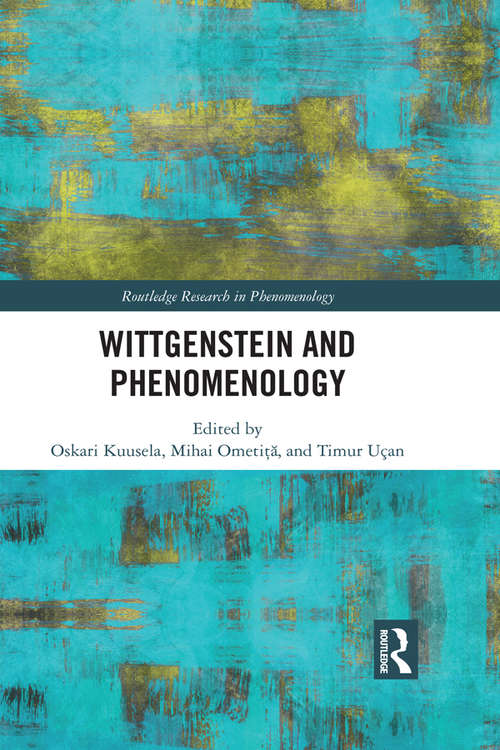 Book cover of Wittgenstein and Phenomenology (Routledge Research in Phenomenology)