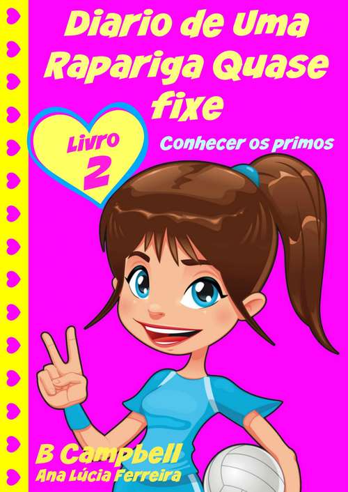 Book cover of Diario de Uma Rapariga Quase fixe 2