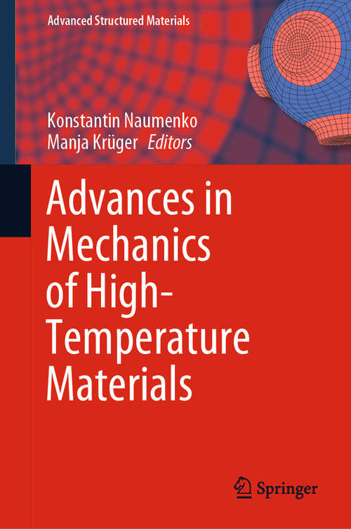 Book cover of Advances in Mechanics of High-Temperature Materials (1st ed. 2020) (Advanced Structured Materials #117)