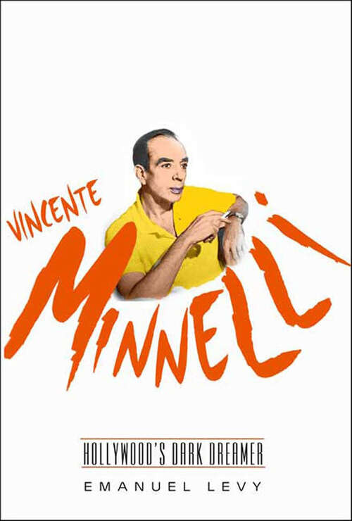 Book cover of Vincente Minnelli: Hollywood's Dark Dreamer