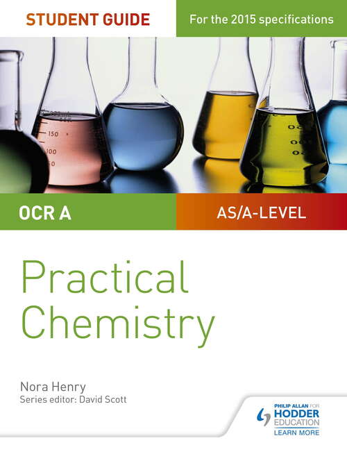 Book cover of OCR A-level Chemistry Student Guide: Practical Chemistry