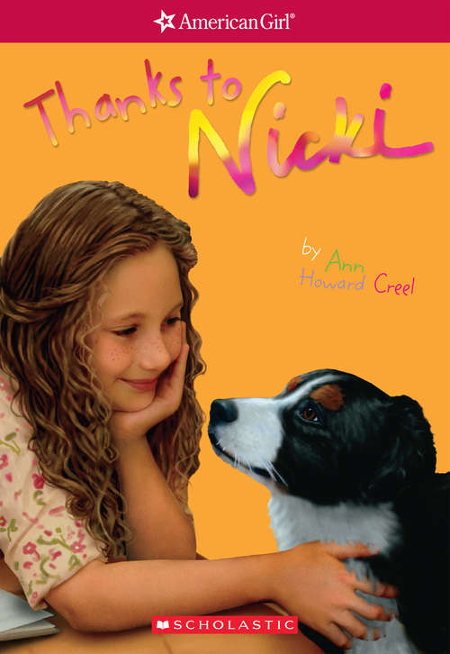 Book cover of Thanks to Nicki: Girl of the Year 2007, Book 2) (Girl of the Year)