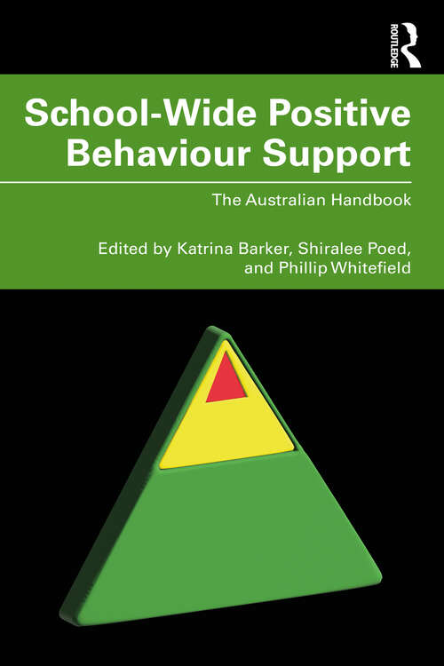 Book cover of School-Wide Positive Behaviour Support: The Australian Handbook