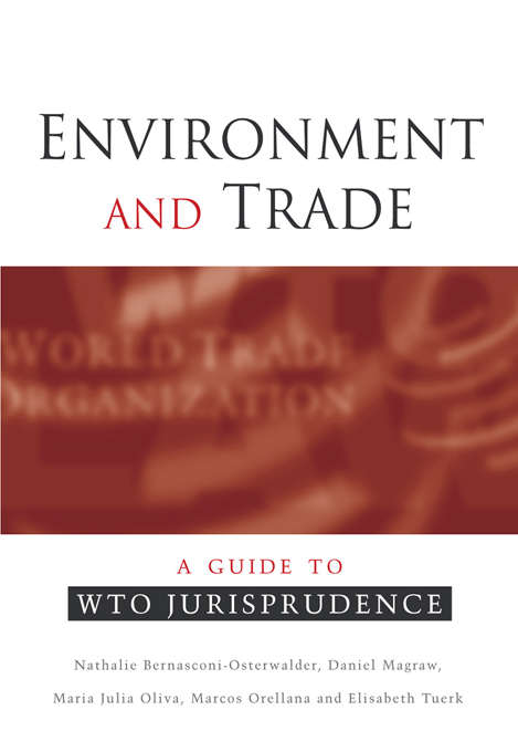 Book cover of Environment and Trade: A Guide to WTO Jurisprudence (2)