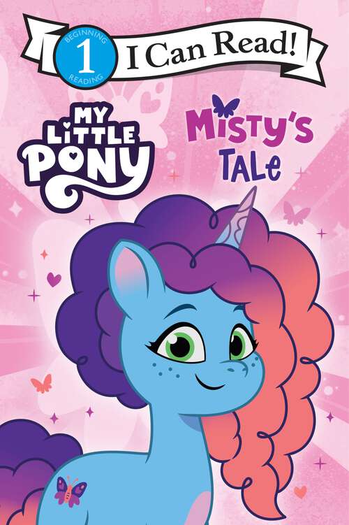 Book cover of My Little Pony: Misty's Tale (My First I Can Read)