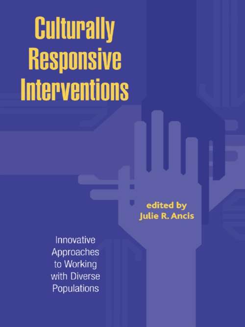 Book cover of Culturally Responsive Interventions: Innovative Approaches to Working with Diverse Populations
