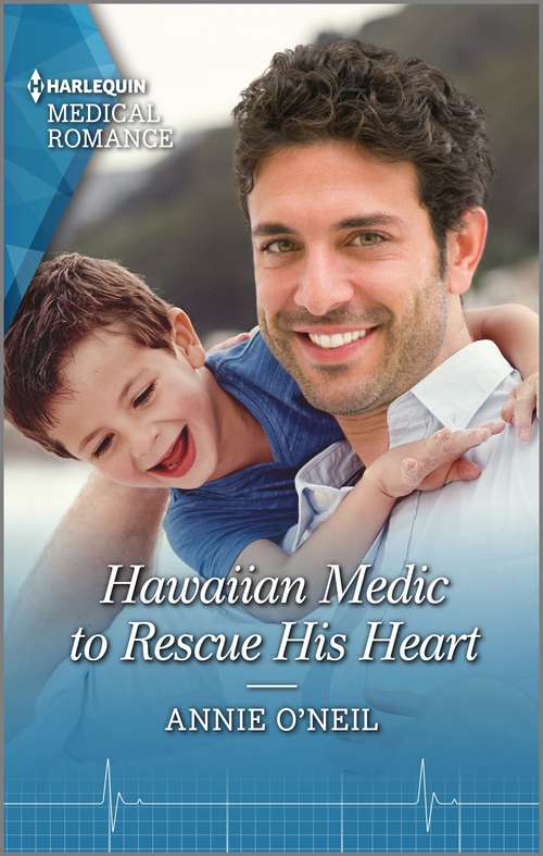 Book cover of Hawaiian Medic to Rescue His Heart