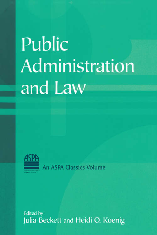 Book cover of Public Administration and Law (Aspa Classics Ser.)