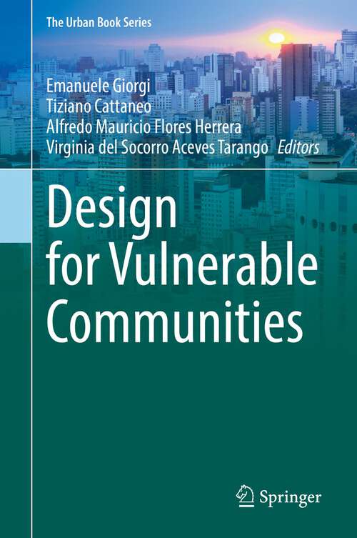 Book cover of Design for Vulnerable Communities (1st ed. 2022) (The Urban Book Series)