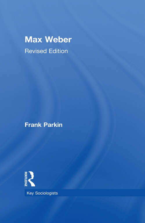 Book cover of Max Weber (2) (Key Sociologists Ser.)