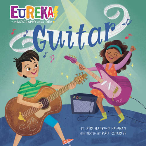 Book cover of Guitar (Eureka! The Biography of an Idea)