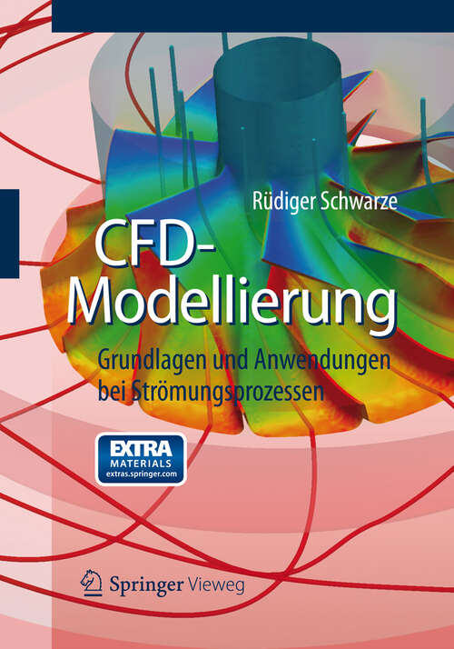 Book cover of CFD-Modellierung: Grundlagen und Anwendungen bei Strömungsprozessen
