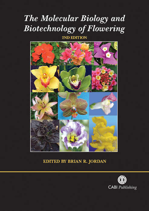 Book cover of The Molecular Biology and Biotechnology of Flowering