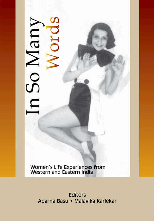 Book cover of In So Many Words: Women’s Life Experiences from Western and Eastern India