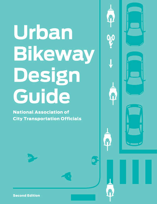 Book cover of Urban Bikeway Design Guide