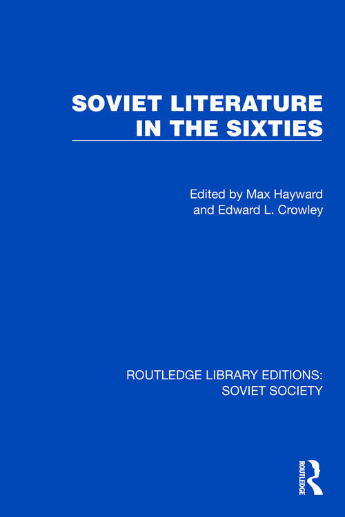 Book cover of Soviet Literature in the Sixties (Routledge Library Editions: Soviet Society)