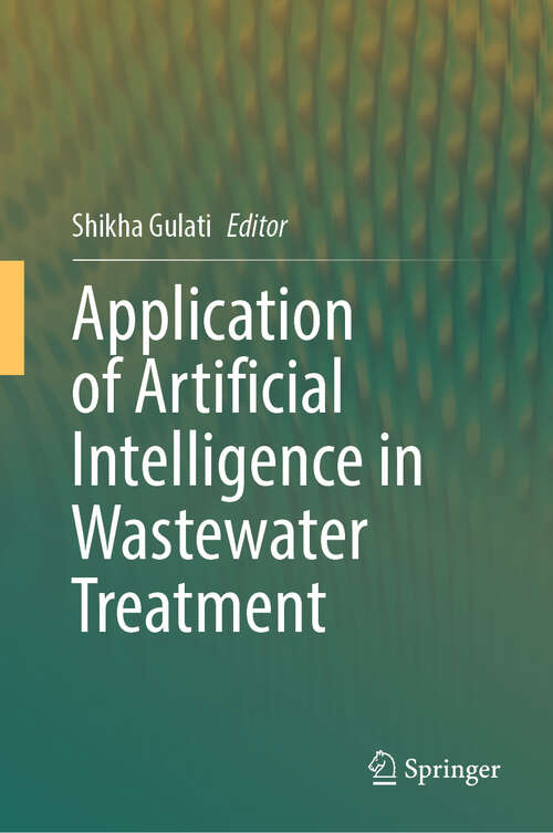 Book cover of Application of Artificial Intelligence in Wastewater Treatment (2024)