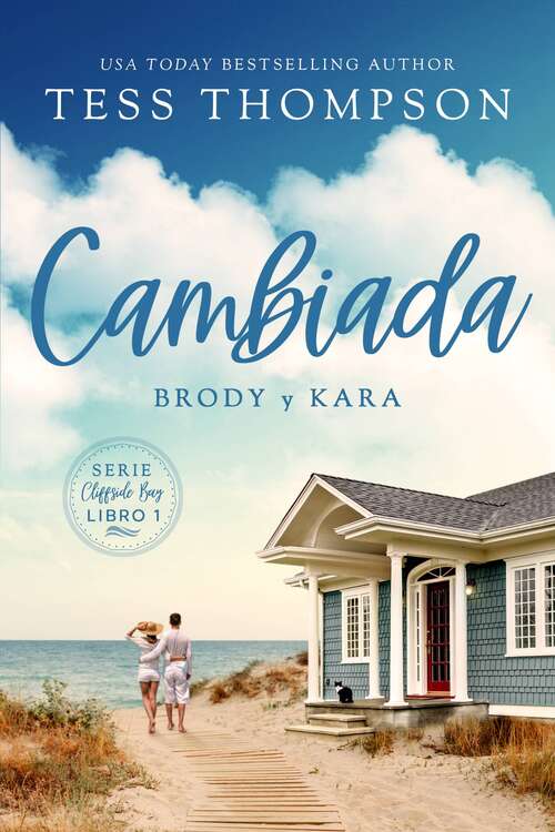 Book cover of Cambiada: Serie Cliffside Bay. Libro 1. (Serie Cliffside Bay #1)