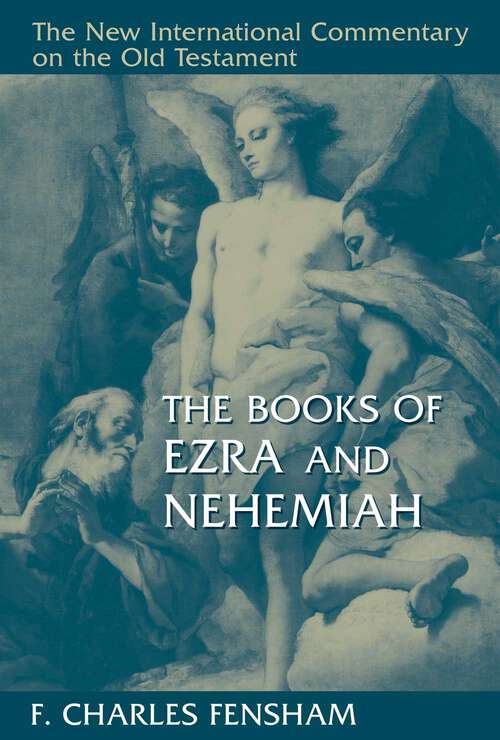 Book cover of The Books of Ezra and Nehemiah (New International Commentary on the New Testament (NICNT))