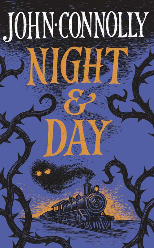 Book cover of Night & Day: Brilliant new supernatural short stories from the acclaimed author of The Book of Lost Things