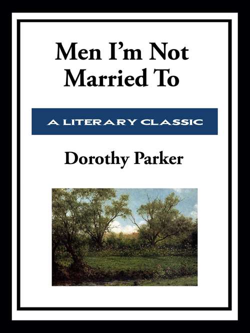 Book cover of Men I'm Not Married To