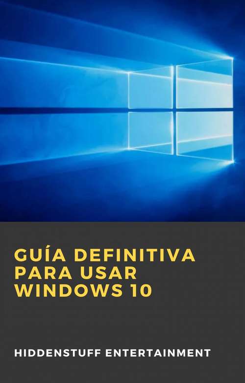 Book cover of Guía definitiva para usar Windows 10