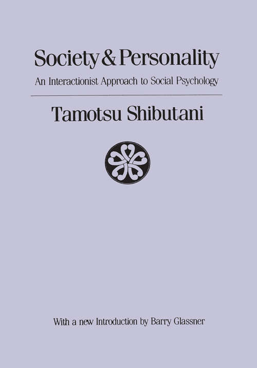 Book cover of Society and Personality: Interactionist Approach to Social Psychology