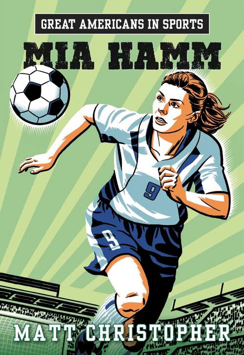Book cover of Great Americans in Sports: Mia Hamm