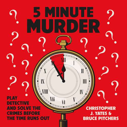 Book cover of 5 Minute Murder: Interactive audio murder mysteries for puzzle and whodunnit fans