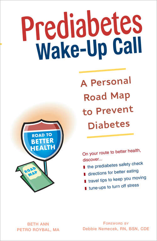 Book cover of Prediabetes Wake-Up Call: A Personal Road Map to Prevent Diabetes